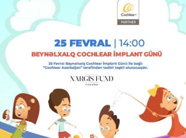 Beynəlxalq Cochlear implant günü ilə bağlı “Cochlear Azerbaijan” tərəfindən tədbir təşkil olunacaq