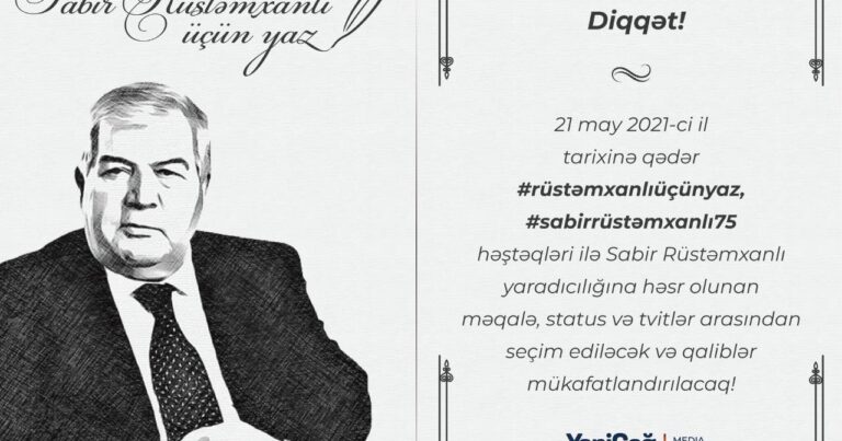 “Sabir Rüstəmxanlı üçün yaz” müsabiqəsi elan edildi 1 image-184329314_519771545845033_1131980144473075564_n-768x403