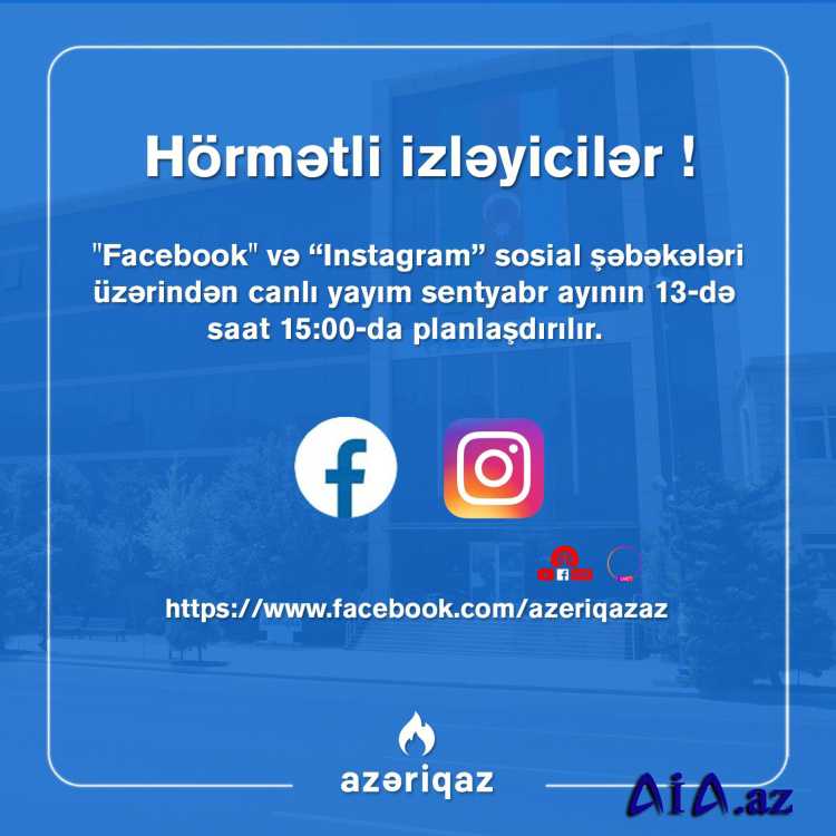 “Azəriqaz” İB rəhbərliyinin növbəti canlı yayımı planlaşdırılır
